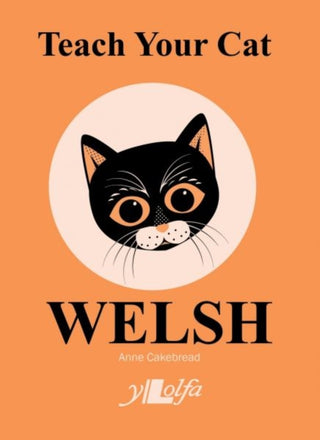 Cover image for 9781912631087 - Teach Your Cat Welsh