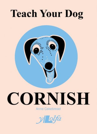 Cover image for 9781912631100 - Teach Your Dog Cornish