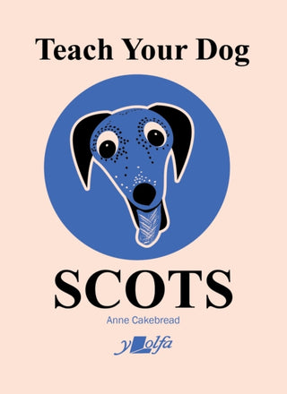 Cover image for 9781912631575 - Teach Your Dog Scots