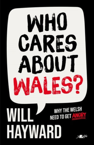 Cover image for 9781912631629 - Who Cares About Wales?