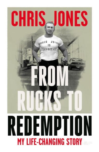 Cover image for 9781912631674 - From Rucks to Redemption: My life-changing story