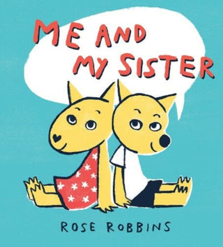 Cover image for 9781912650231 - Me and My Sister