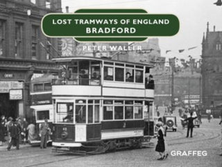 Cover image for 9781912654406 - Lost Tramways of England: Bradford