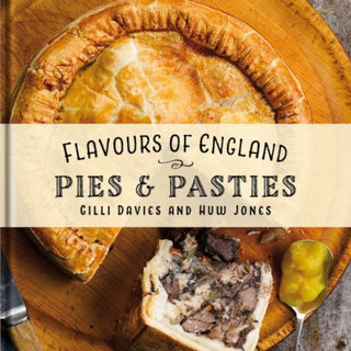 Cover image for 9781912654857 - Flavours of England: Pies and Pasties