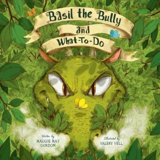 Cover image for 9781912678341 - Basil the Bully and What-To-Do