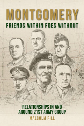Cover image for 9781912690534 - Montgomery: Friends Within, Foes Without