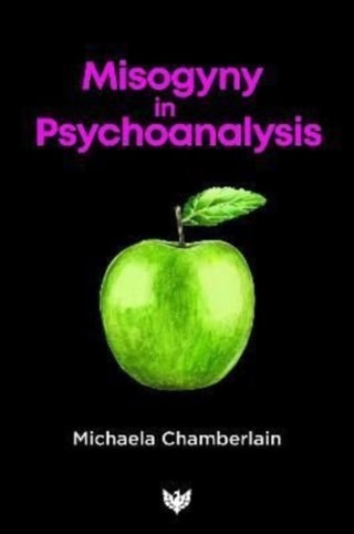 Cover image for 9781912691395 - Misogyny in Psychoanalysis