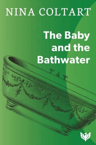 Cover image for 9781912691517 - The Baby and the Bathwater