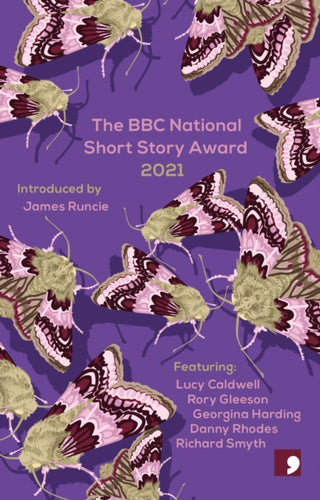 Cover image for 9781912697496 - The BBC National Short Story Award 2021