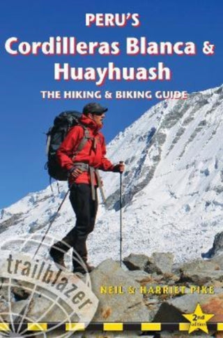 Cover image for 9781912716173 - Peru's Cordilleras Blanc & Huayhuash - The Hiking & Biking Guide