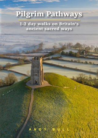 Cover image for 9781912716197 - Pilgrim Pathways Trailblazer Walking Guide