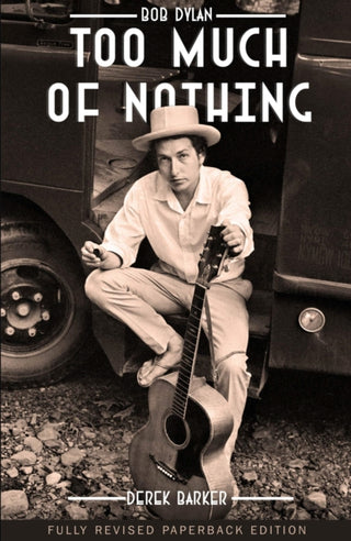 Cover image for 9781912733149 - Bob Dylan Too Much of Nothing