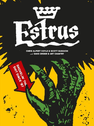 Cover image for 9781912740369 - Estrus: Shovelin' the Shit Since '87