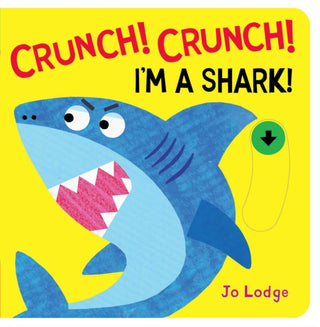 Cover image for 9781912757367 - Crunch! Crunch! Shark!