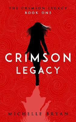 Cover image for 9781912775576 - Crimson Legacy (Crimson Legacy 1)