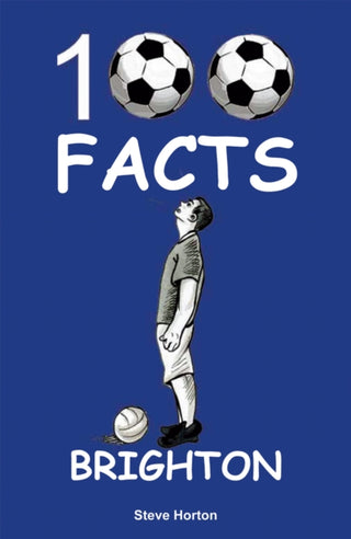 Cover image for 9781912782789 - Brighton - 100 Facts