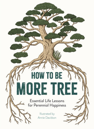 Cover image for 9781912785131 - How to Be More Tree
