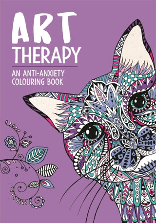 Cover image for 9781912785322 - Art Therapy: An Anti-Anxiety Colouring and Doodle Book for Adults