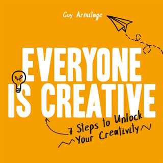 Cover image for 9781912785698 - Everyone is Creative
