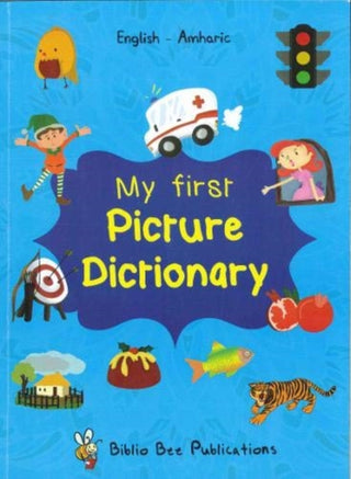 Cover image for 9781912826087 - My First Picture Dictionary: English-Amharic