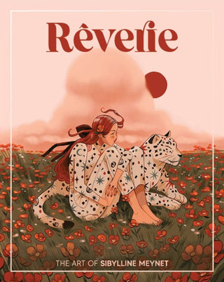 Cover image for 9781912843381 - Reverie: The Art of Sibylline Meynet