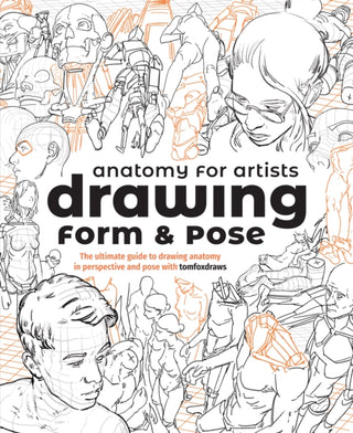 Cover image for 9781912843428 - Anatomy for Artists: Drawing Form & Pose