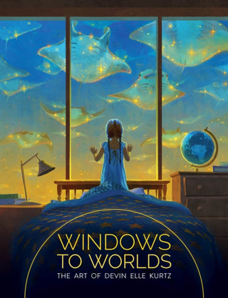 Cover image for 9781912843466 - Windows to Worlds: The art of Devin Elle Kurtz