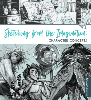 Cover image for 9781912843626 - Sketching from the Imagination: Character Concepts
