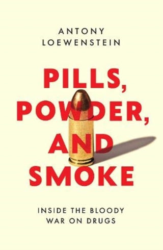 Cover image for 9781912854240 - Pills, Powder, and Smoke