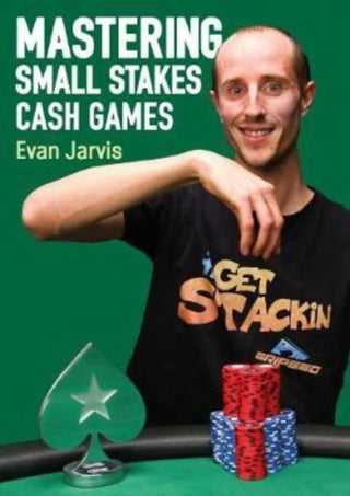 Cover image for 9781912862269 - Mastering Small Stakes Cash Games