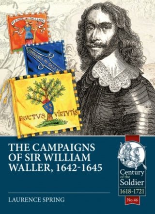 Supplemental image for 9781912866564 - The Campaigns of Sir William Waller, 1642-1645