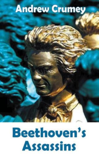 Cover image for 9781912868230 - Beethoven's Assassins