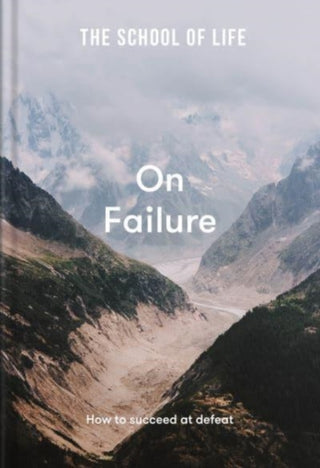 Cover image for 9781912891672 - The School of Life: On Failure