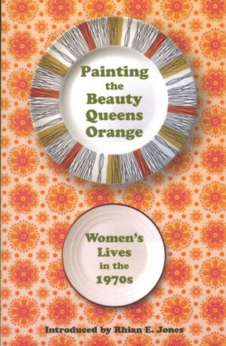 Supplemental image for 9781912905478 - Painting the Beauty Queens Orange