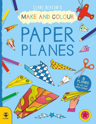 Cover image for 9781912909292 - Make & Colour Paper Planes