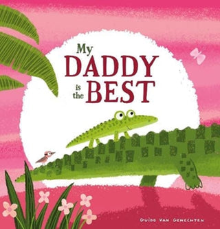 Cover image for 9781912923243 - My Daddy is the Best