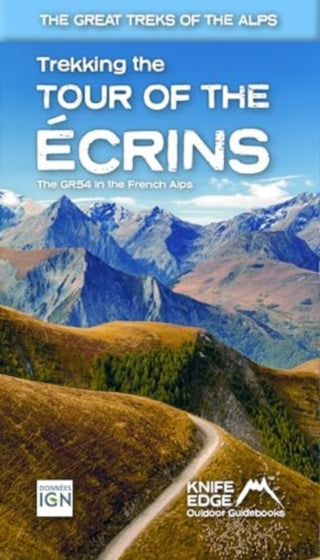 Cover image for 9781912933600 - Tour of the Ecrins National Park (GR54)