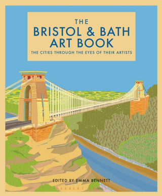 Cover image for 9781912934218 - The Bristol and Bath Art Book