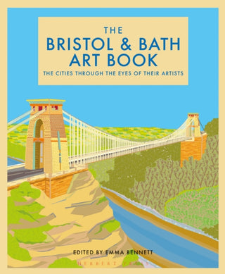 Cover image for 9781912934218 - The Bristol and Bath Art Book