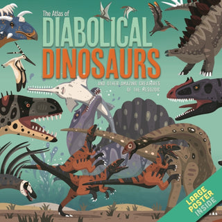 Cover image for 9781912944378 - The Atlas of Diabolical Dinosaurs