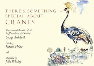 Cover image for 9781912945016 - There's Something Special About Cranes