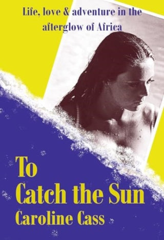 Cover image for 9781912945474 - To Catch the Sun