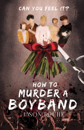 Supplemental image for 9781912964994 - How to Murder a Boyband