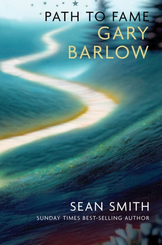 Cover image for 9781912969722 - PATH TO FAME: GARY BARLOW
