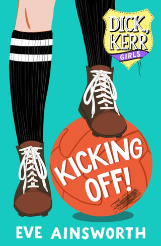 Cover image for 9781912979202 - Kicking Off