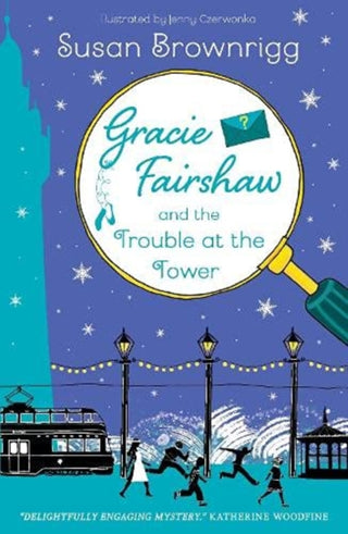 Cover image for 9781912979592 - Gracie Fairshaw and The Trouble at the Tower