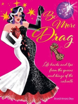 Cover image for 9781912983681 - Be More Drag