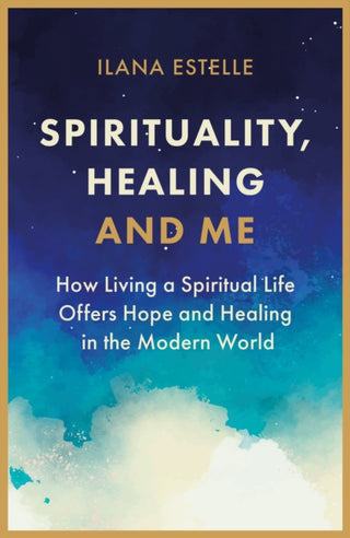 Cover image for 9781913062668 - Spirituality, Healing and Me