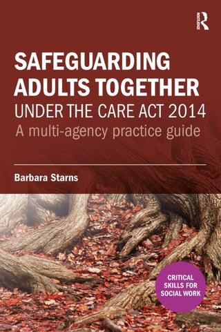 Cover image for 9781913063252 - Safeguarding Adults Together under the Care Act 2014