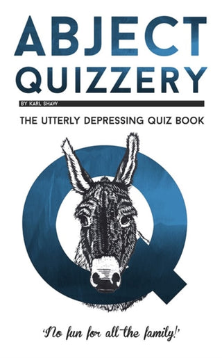 Cover image for 9781913083038 - Abject Quizzery